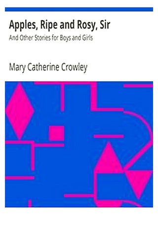 Apples, Ripe and Rosy, Sir
