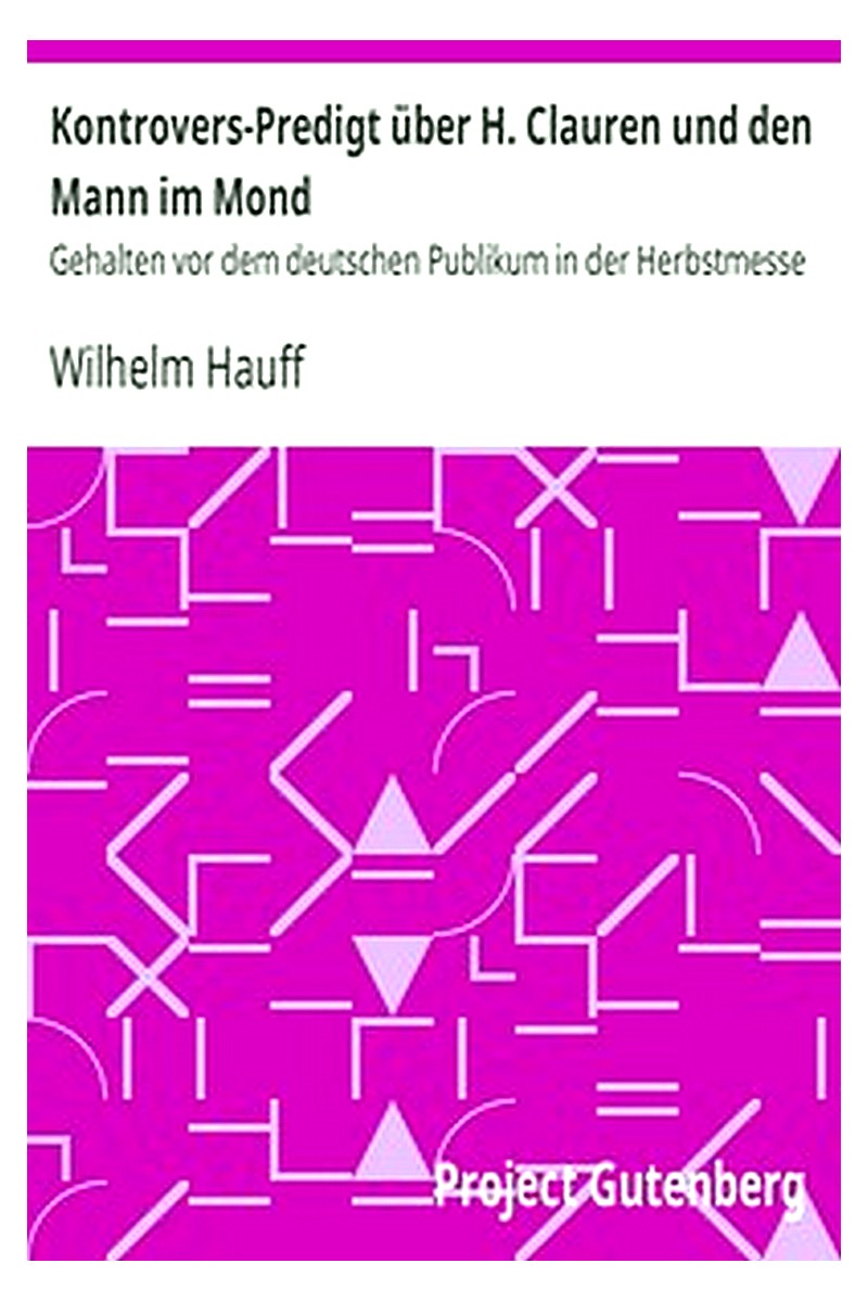 Kontrovers-Predigt über H. Clauren und den Mann im Mond