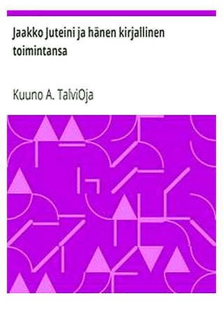 Jaakko Juteini ja hänen kirjallinen toimintansa