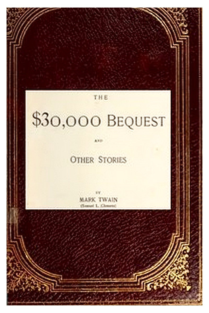 The 30,000 Dollar Bequest, and Other Stories