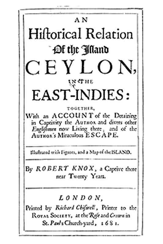 An Historical Relation of the Island Ceylon in the East Indies
