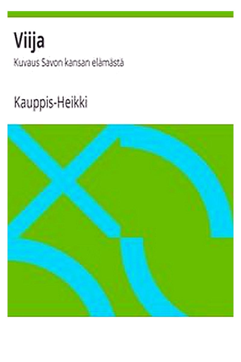 Viija: Kuvaus Savon kansan elämästä