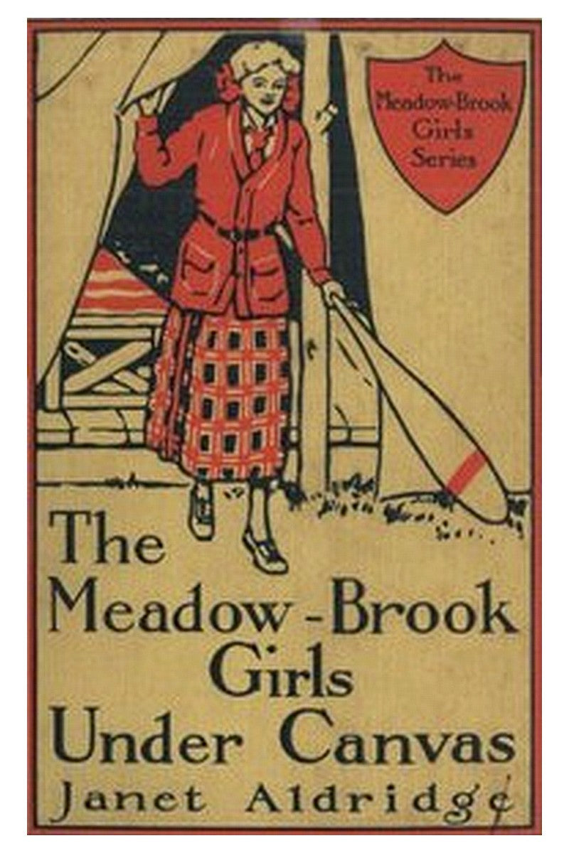 The Meadow-Brook Girls Under Canvas Or, Fun and Frolic in the Summer Camp