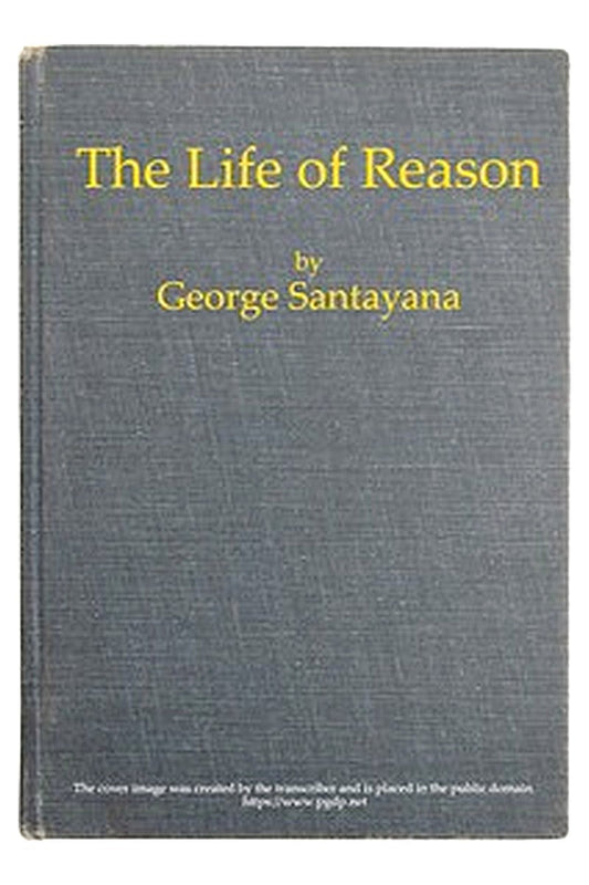 The Life of Reason: The Phases of Human Progress