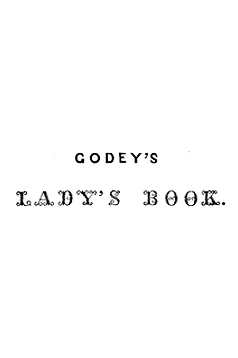 Godey's Lady's Book, Vol. 42, January, 1851