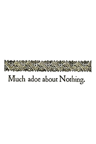 Much Ado about Nothing