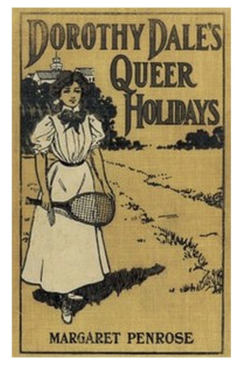 Dorothy Dale's Queer Holidays