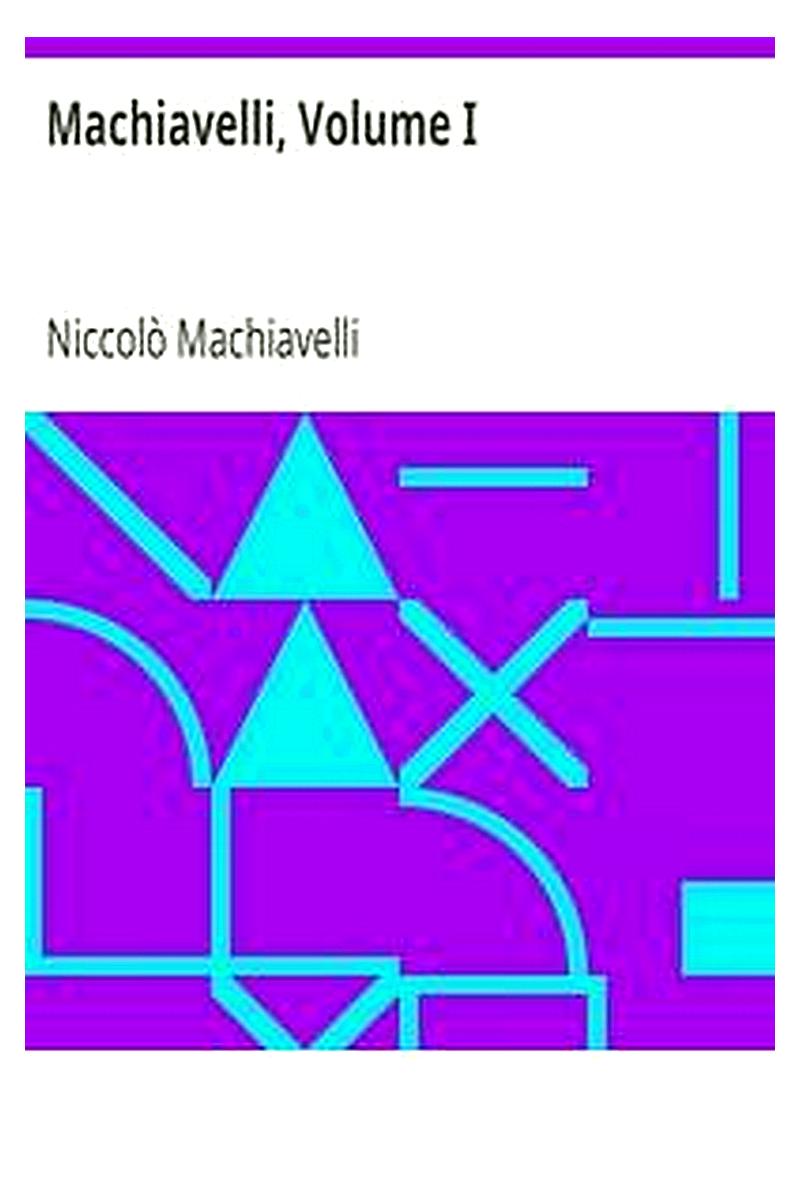 Machiavelli, Volume I