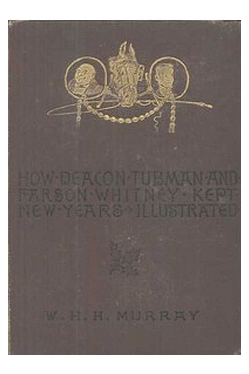 How Deacon Tubman and Parson Whitney Kept New Year's