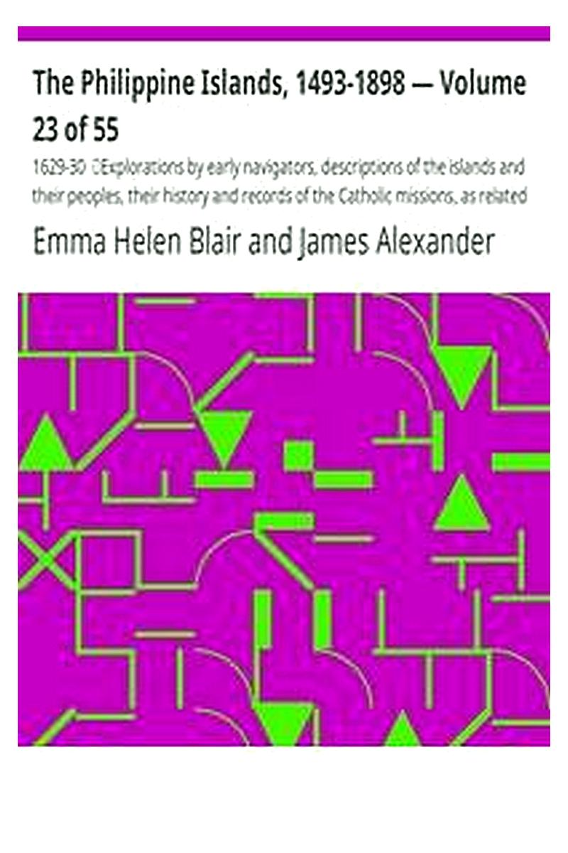 The Philippine Islands, 1493-1898 — Volume 23 of 55
