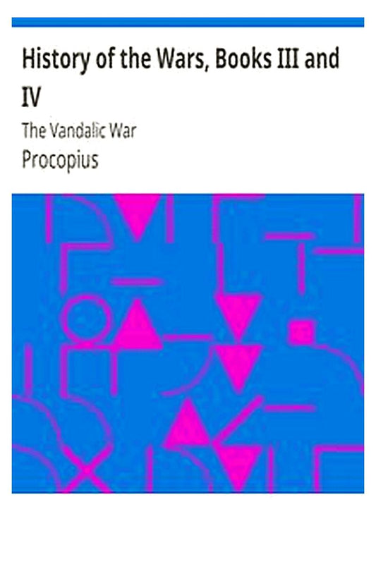History of the Wars, Books III and IV: The Vandalic War