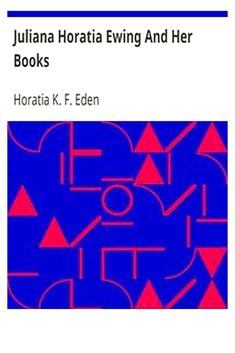 Juliana Horatia Ewing And Her Books