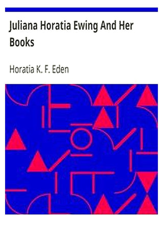 Juliana Horatia Ewing And Her Books