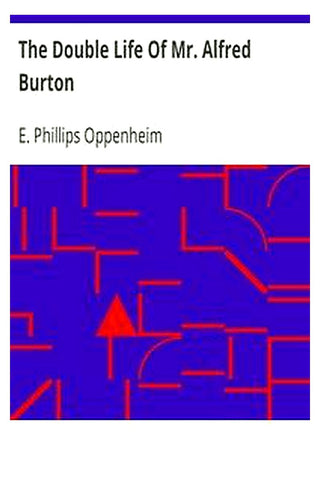 The Double Life Of Mr. Alfred Burton