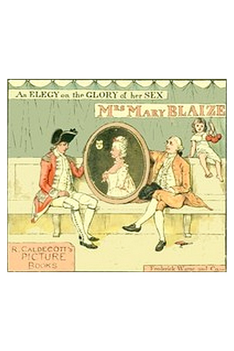 An Elegy on the Glory of Her Sex, Mrs. Mary Blaize