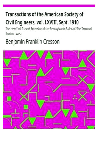 Transactions of the American Society of Civil Engineers, vol. LXVIII, Sept. 1910
