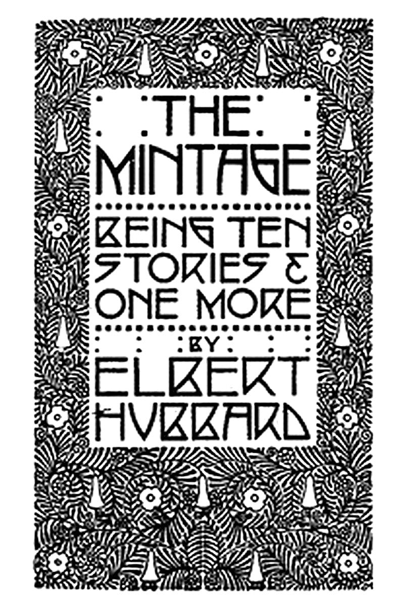 The Mintage: Being Ten Stories & One More