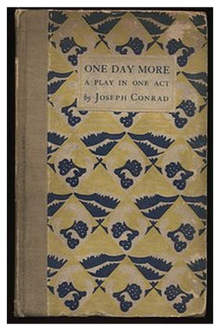 One Day More: A Play In One Act