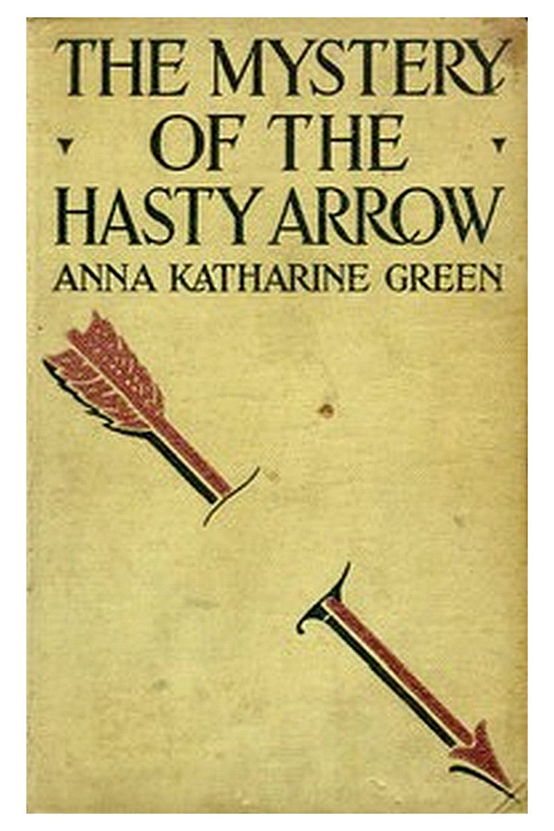 The Mystery of the Hasty Arrow