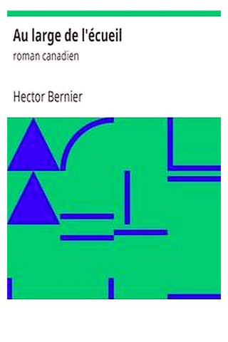 Au large de l'écueil: roman canadien