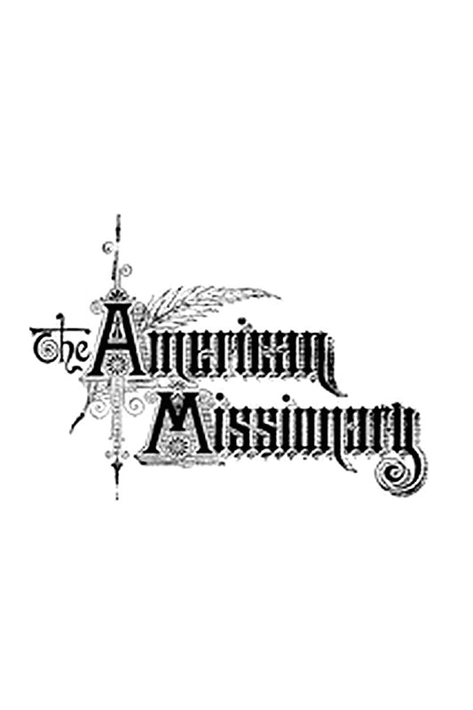 The American Missionary — Volume 49, No. 04, April, 1895