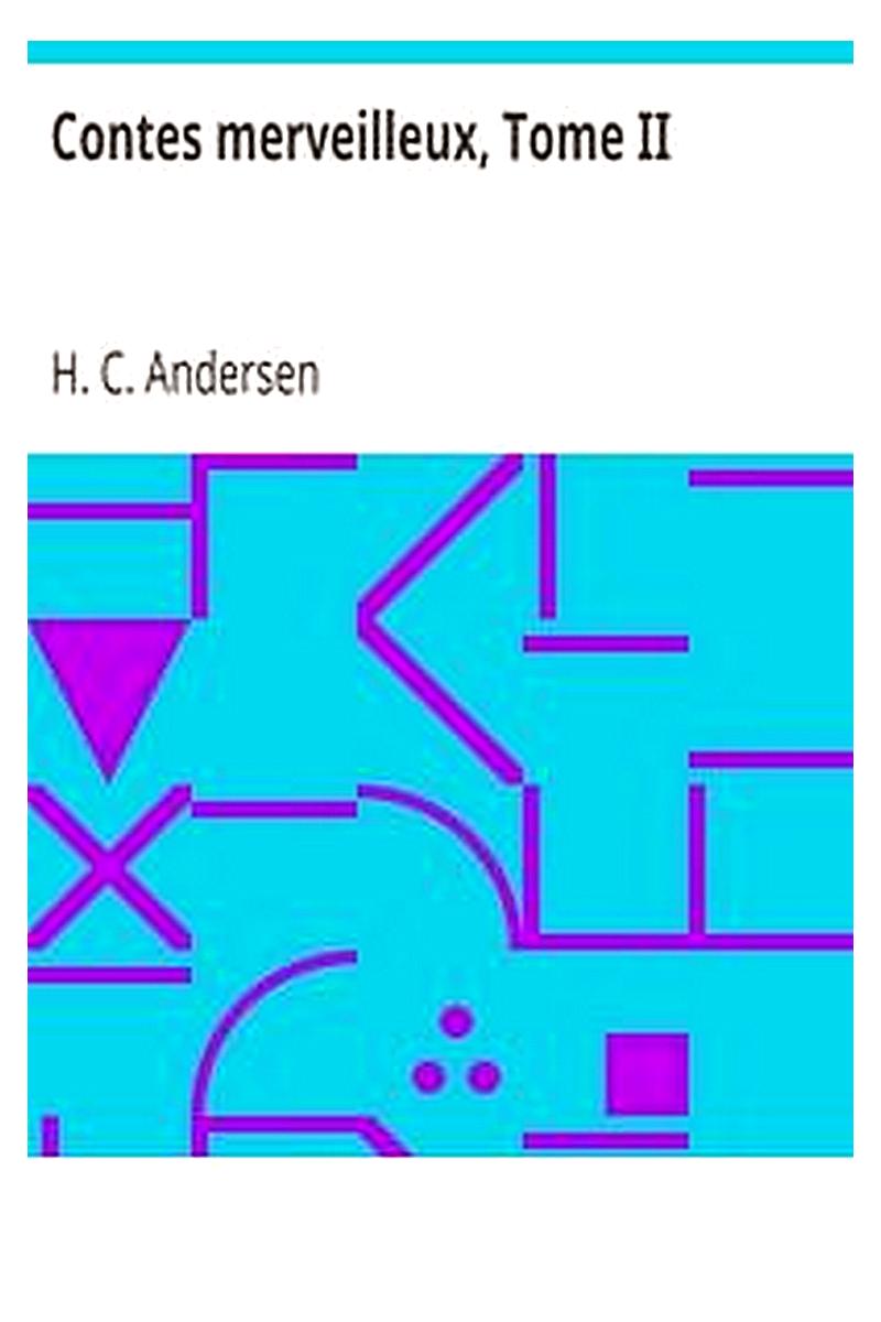 Contes merveilleux, Tome II