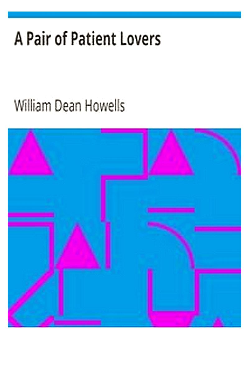 A Pair of Patient Lovers