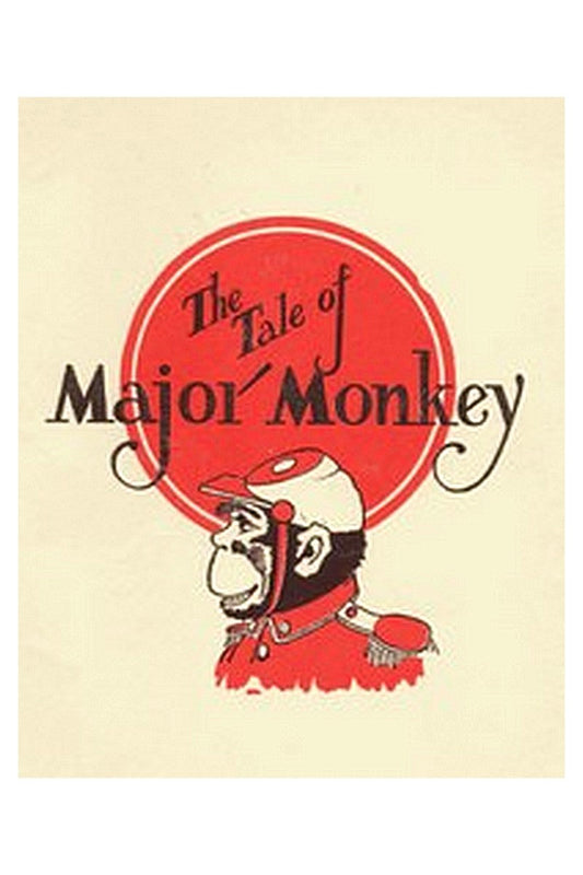 The Tale of Major Monkey