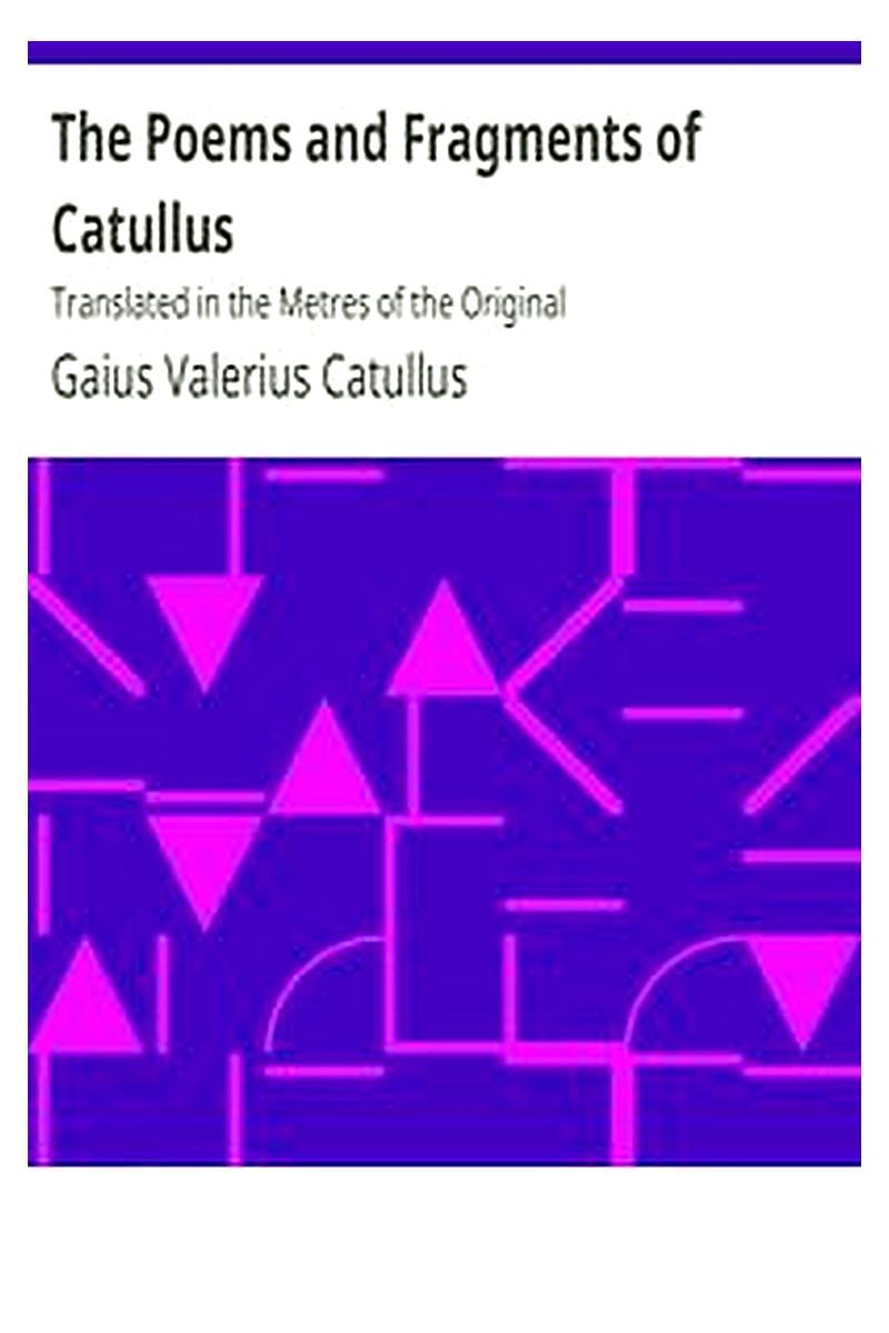 The Poems and Fragments of Catullus
