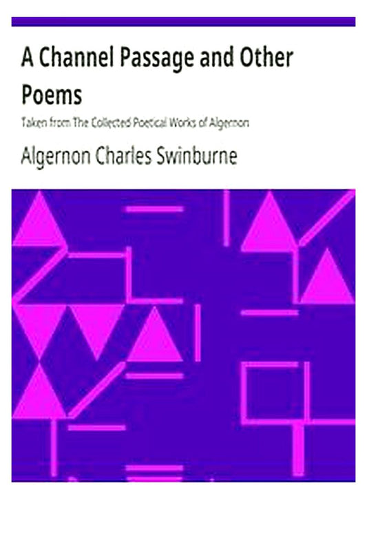 A Channel Passage and Other Poems