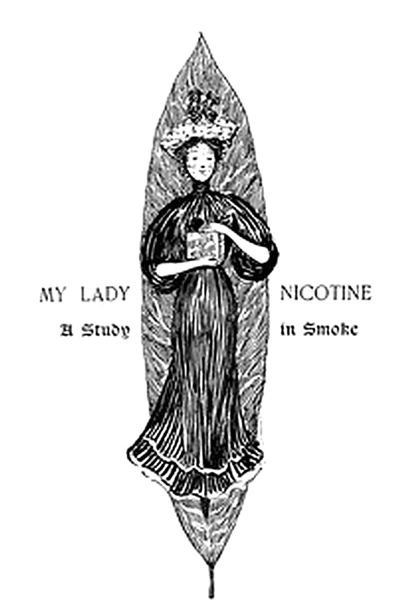 My Lady Nicotine: A Study in Smoke