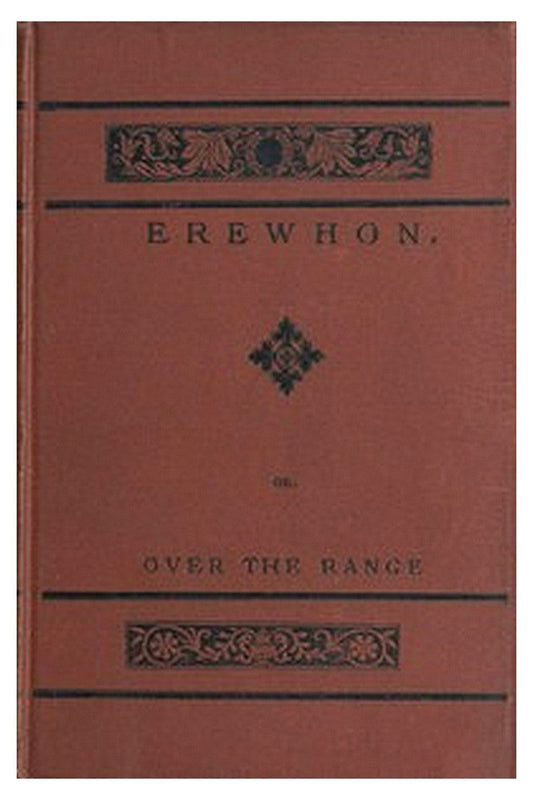 Erewhon Or, Over the Range