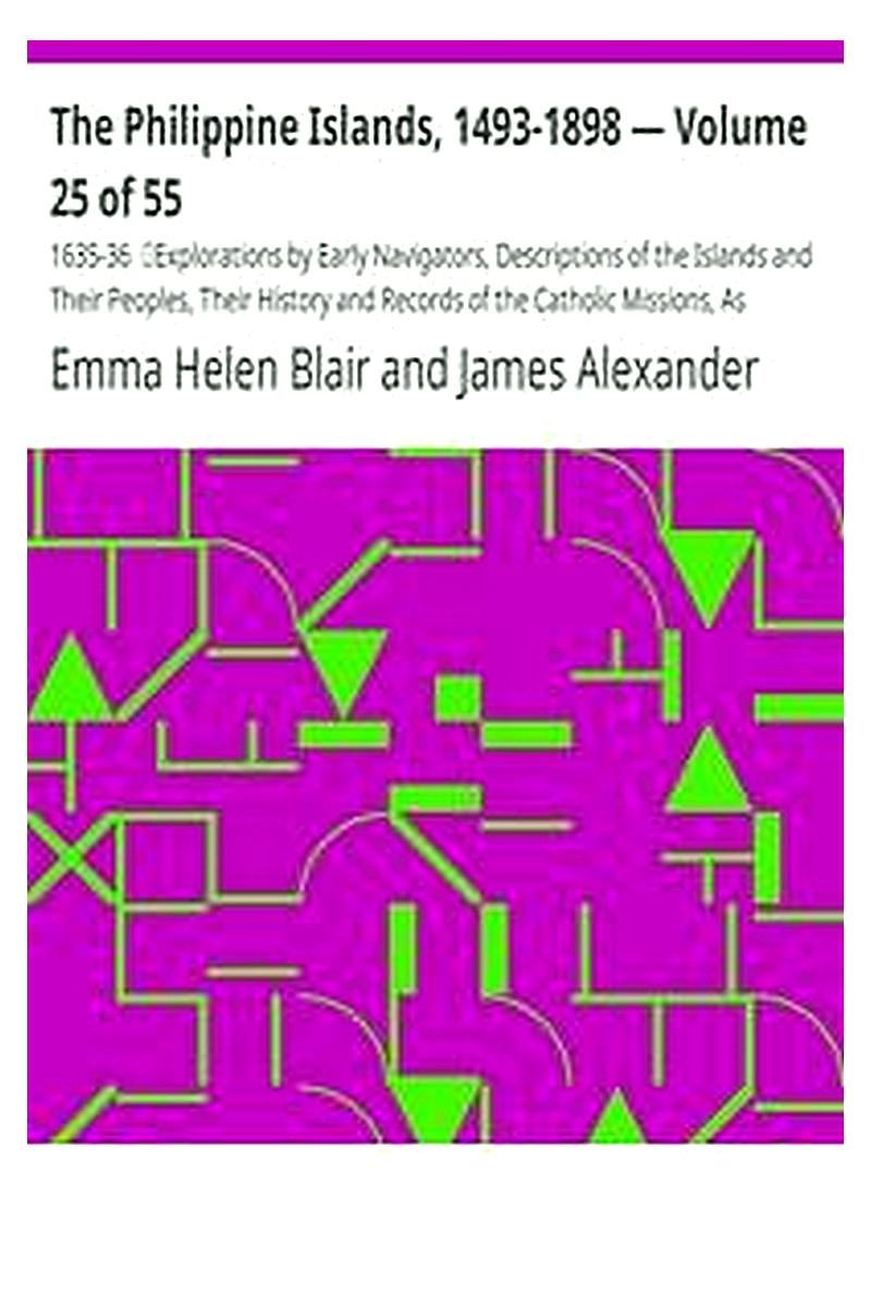 The Philippine Islands, 1493-1898 — Volume 25 of 55
