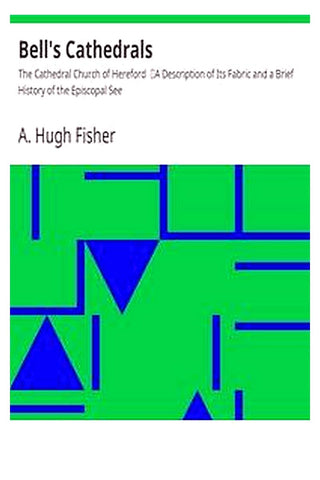 Bell's Cathedrals: The Cathedral Church of Hereford
