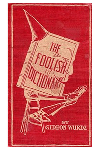 The Foolish Dictionary
