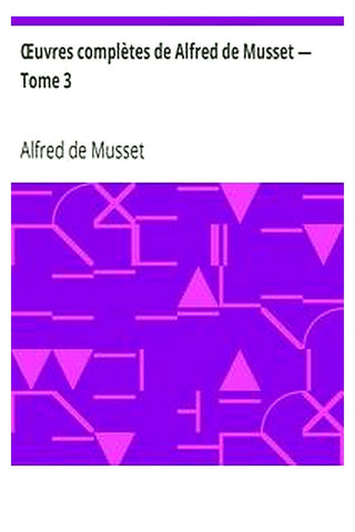 Œuvres complètes de Alfred de Musset — Tome 3