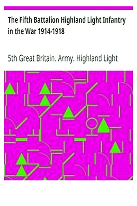 5th Battalion Highland Light Infantry in the War 1914-1918