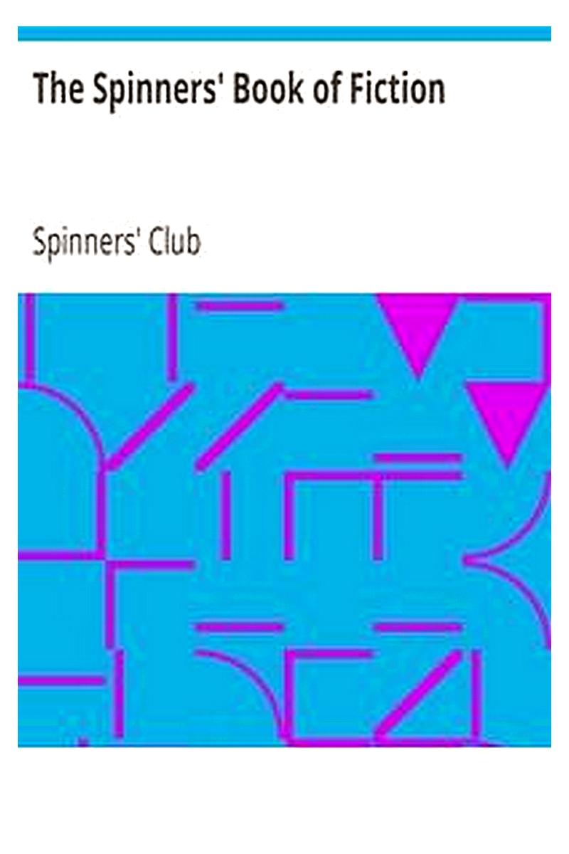 The Spinners' Book of Fiction