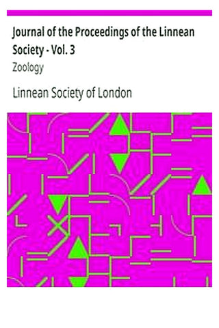 Journal of the Proceedings of the Linnean Society - Vol. 3