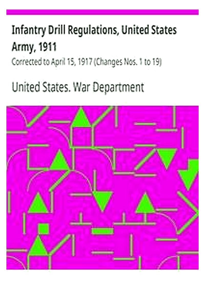Infantry Drill Regulations, United States Army, 1911