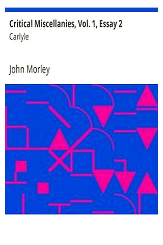 Critical Miscellanies, Vol. 1, Essay 2: Carlyle