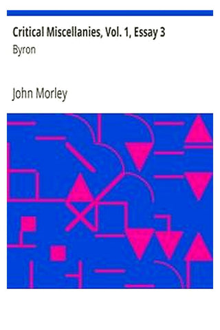 Critical Miscellanies, Vol. 1, Essay 3: Byron