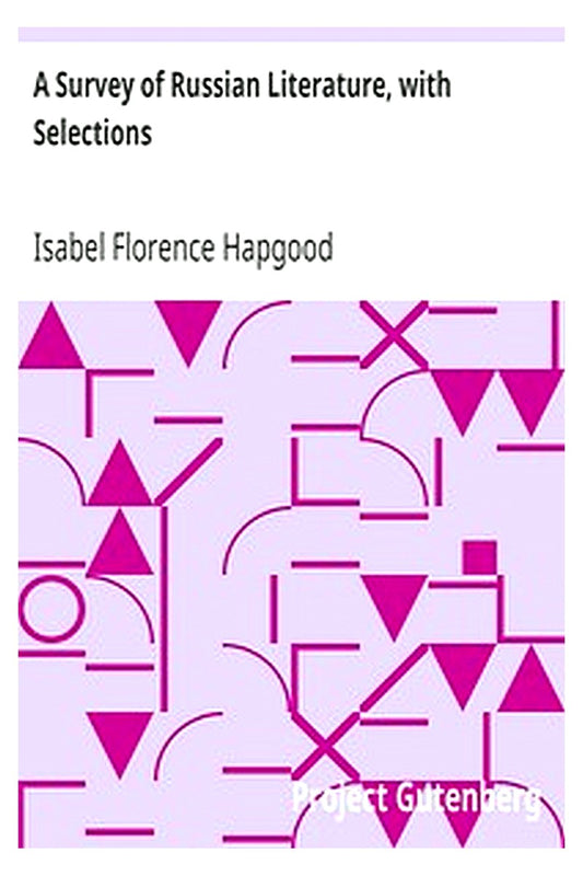 A Survey of Russian Literature, with Selections