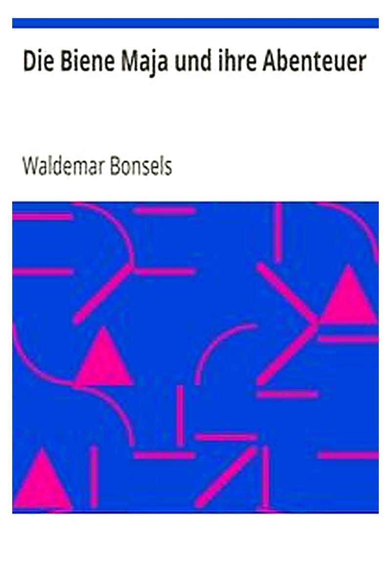 Die Biene Maja und ihre Abenteuer