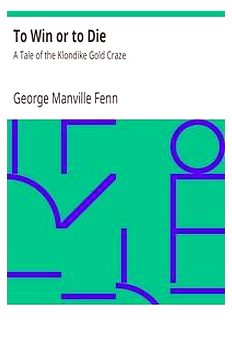 To Win or to Die: A Tale of the Klondike Gold Craze