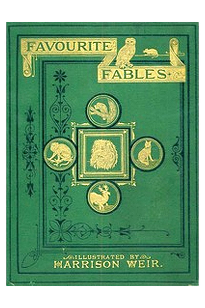Favourite Fables in Prose and Verse
