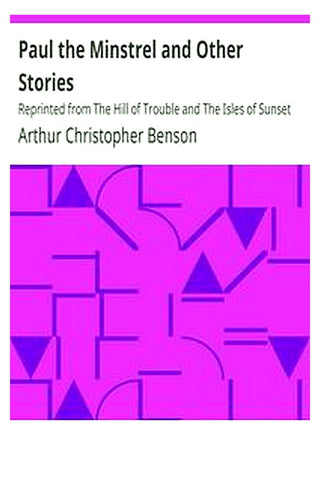 Paul the Minstrel and Other Stories