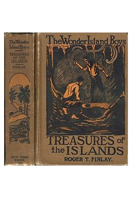 The Wonder Island Boys: Treasures of the Islands