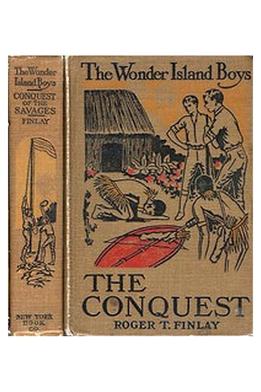 The Wonder Island Boys: Conquest of the Savages