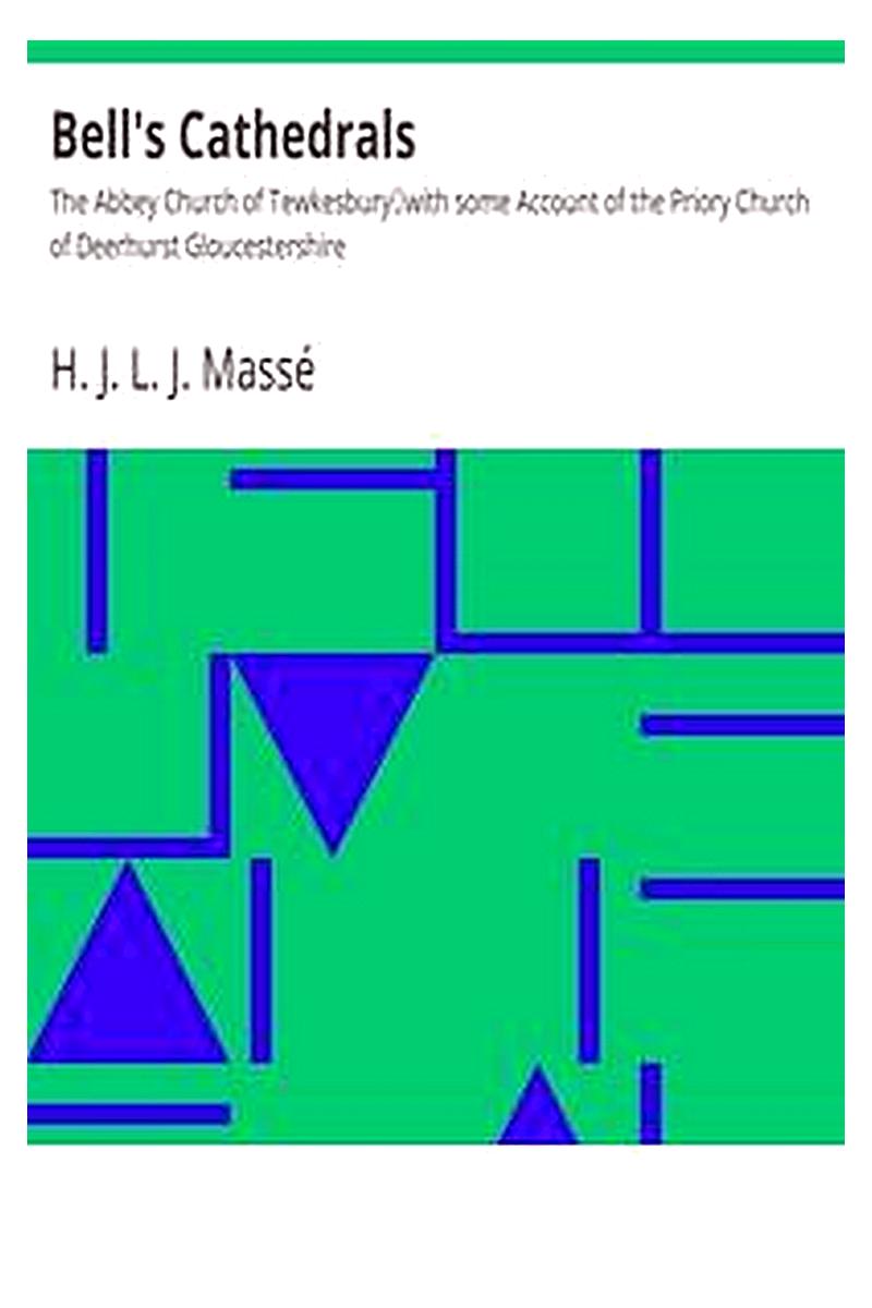 Bell's Cathedrals: The Abbey Church of Tewkesbury